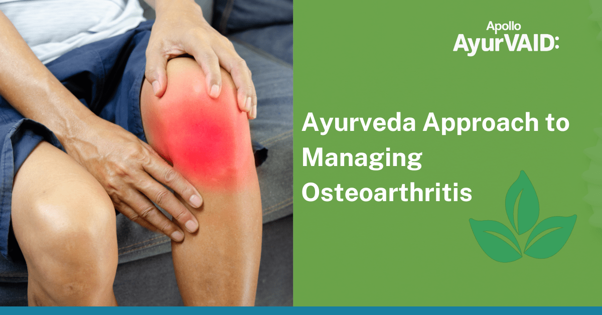 Holistic Healing Ayurvedic Approaches to Osteoarthritis Management