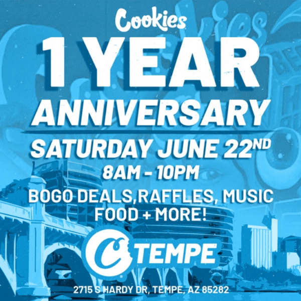 1Year Anniversary for Cookies Dispensary on June 22