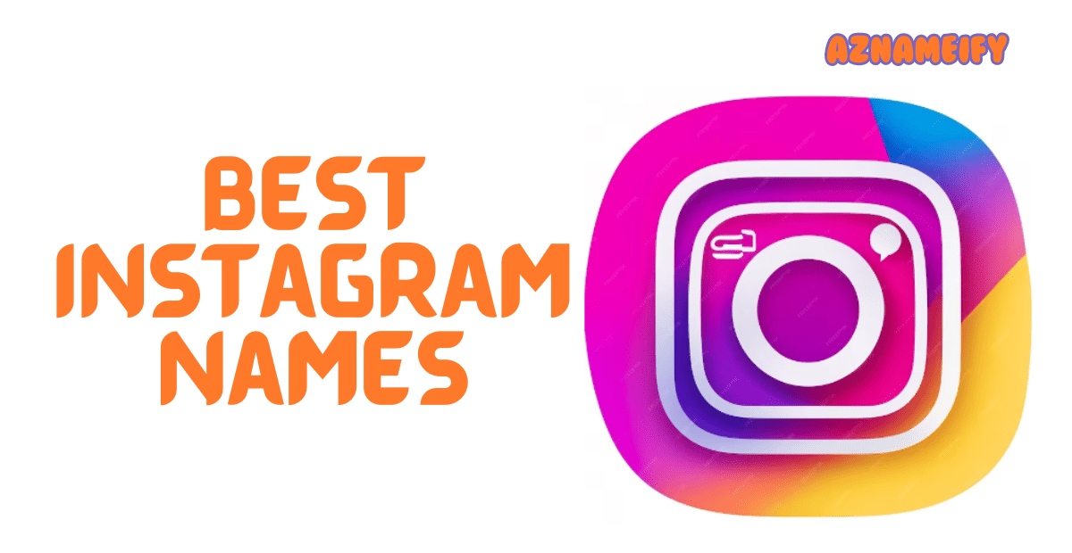550+ Best Instagram Names Unique Creative Stylish & Catchy