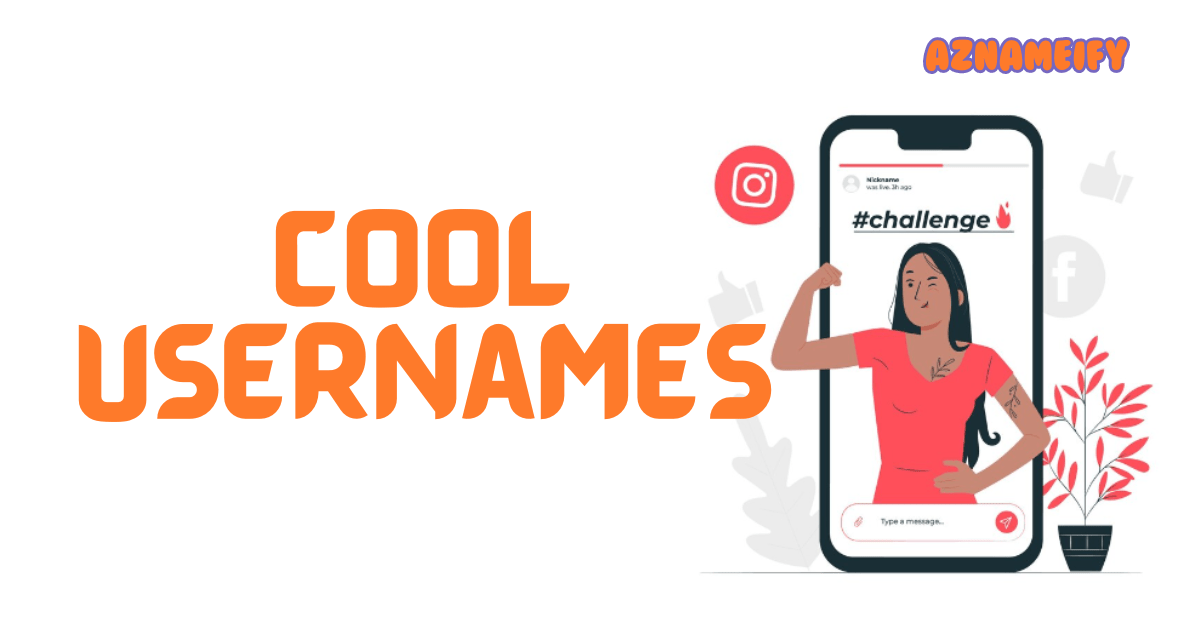 550+ Cool Usernames Stylish Creative Unique & Catchy Ideas