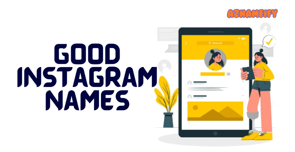 550+ Good Instagram Names Unique Cool Stylish & Creative