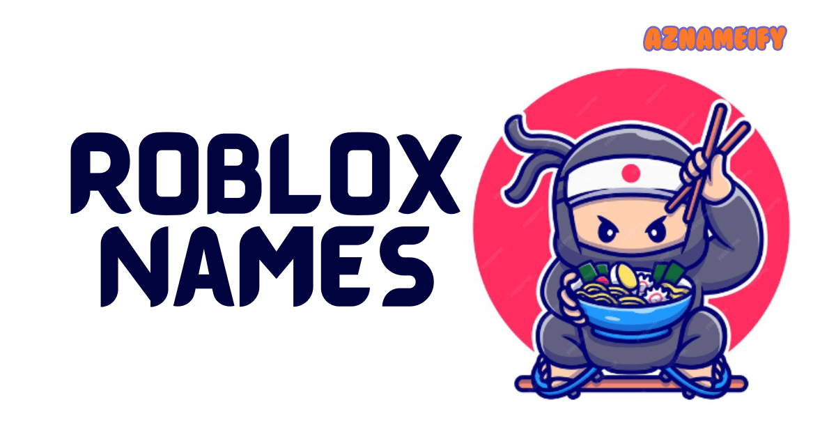 550+ Roblox Names Cool Creative & Unique Names for Roblox