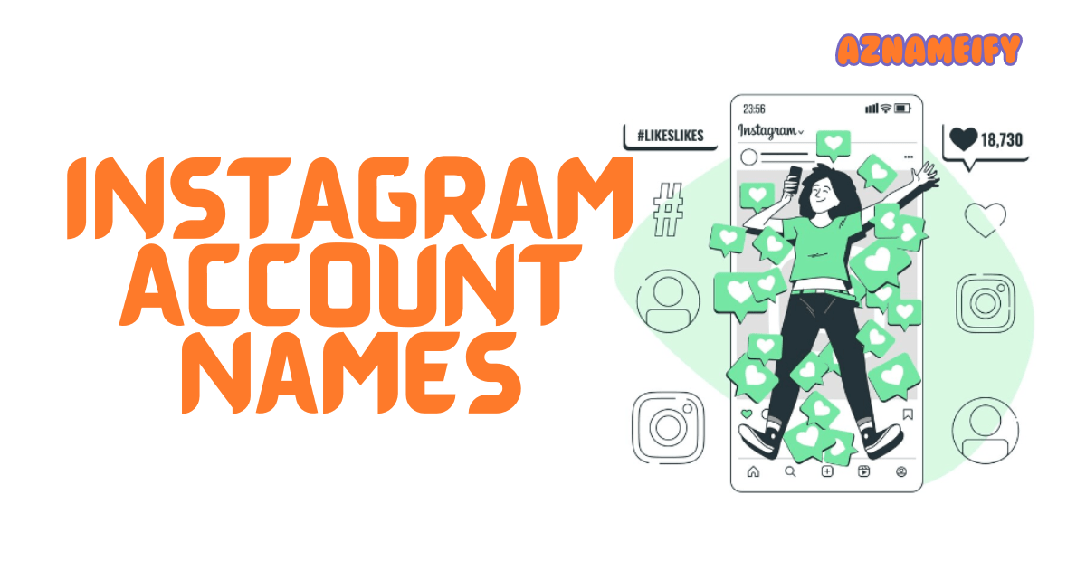 570+ Instagram Account Names Creative Unique Cool & Cute