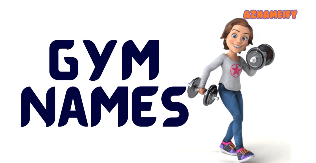 500+ Gym Names Creative Unique Motivated Funny & Cool