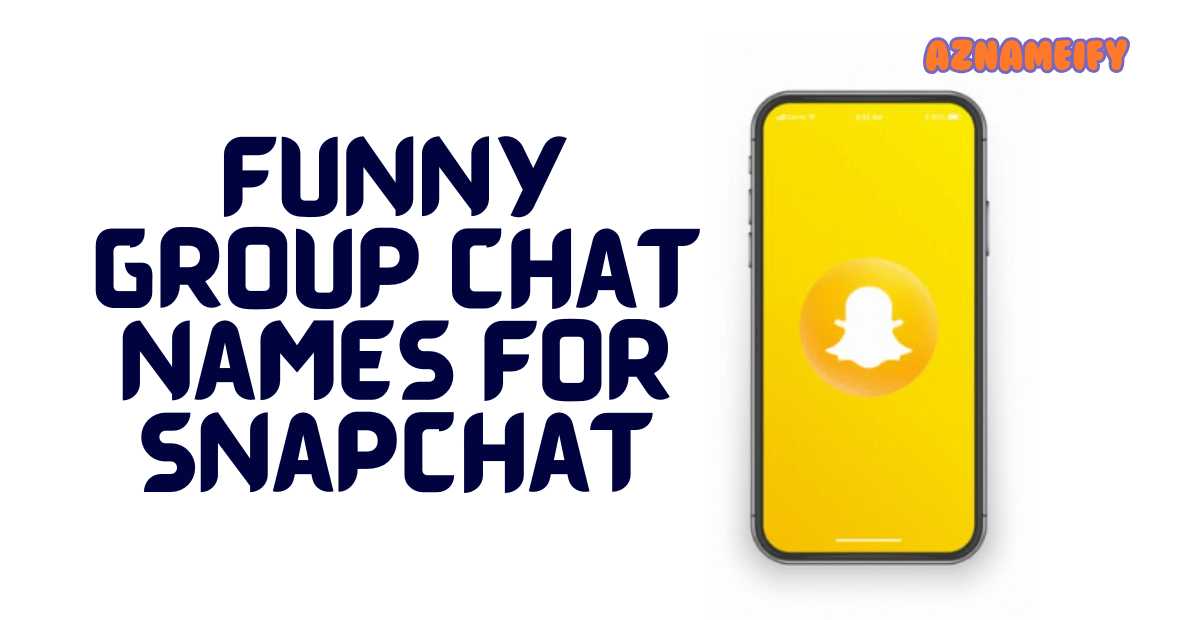 555+ Funny Group Chat Names For Snapchat Unique & Creative(07)