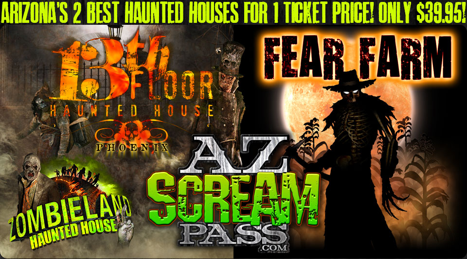 AZ SCREAM Pass See Phoenix's SCARIEST Haunted Houses!