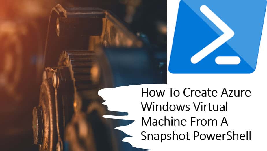 Azure Create VM From Snapshot Azure Lessons