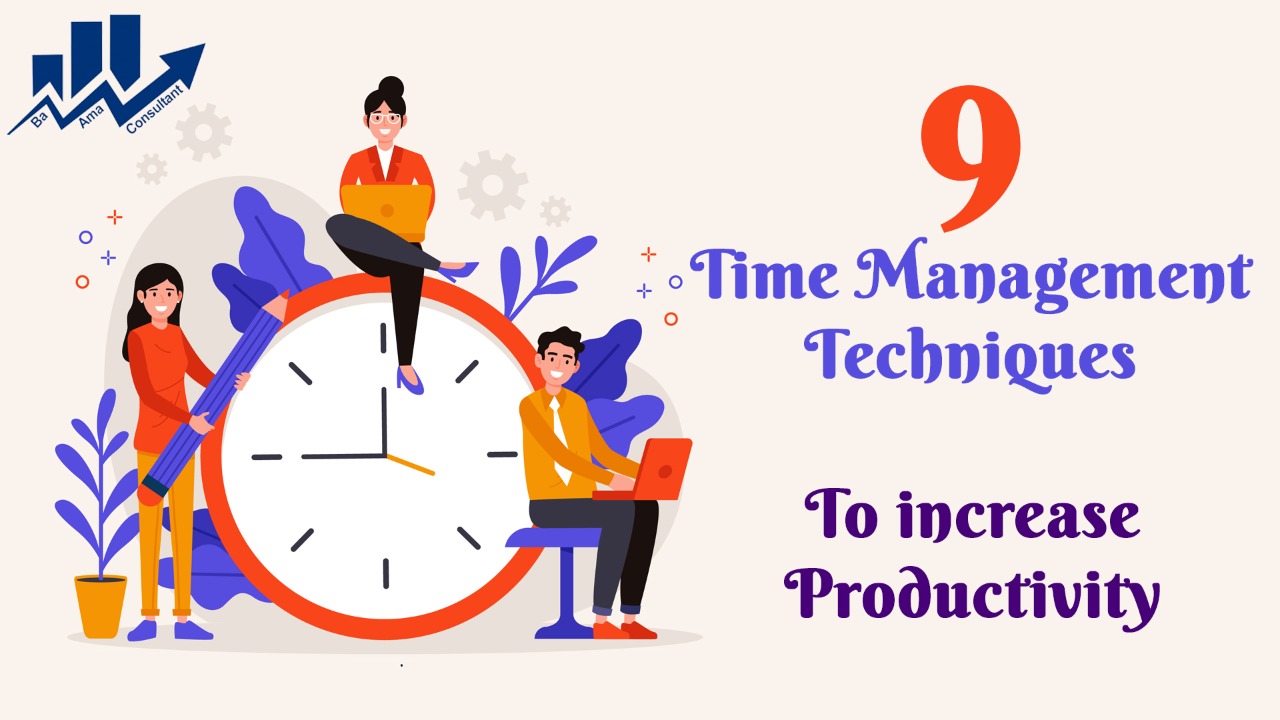 Time Management Techniques To Increase Productivity BaAma