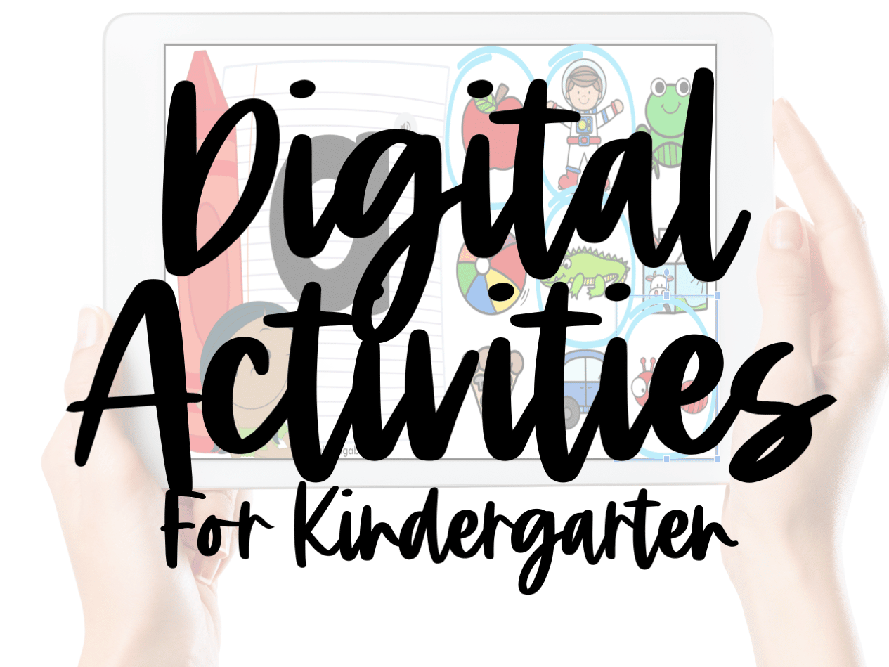 Unsure How to Teach Kindergarteners Virtually? Use Digital Activities