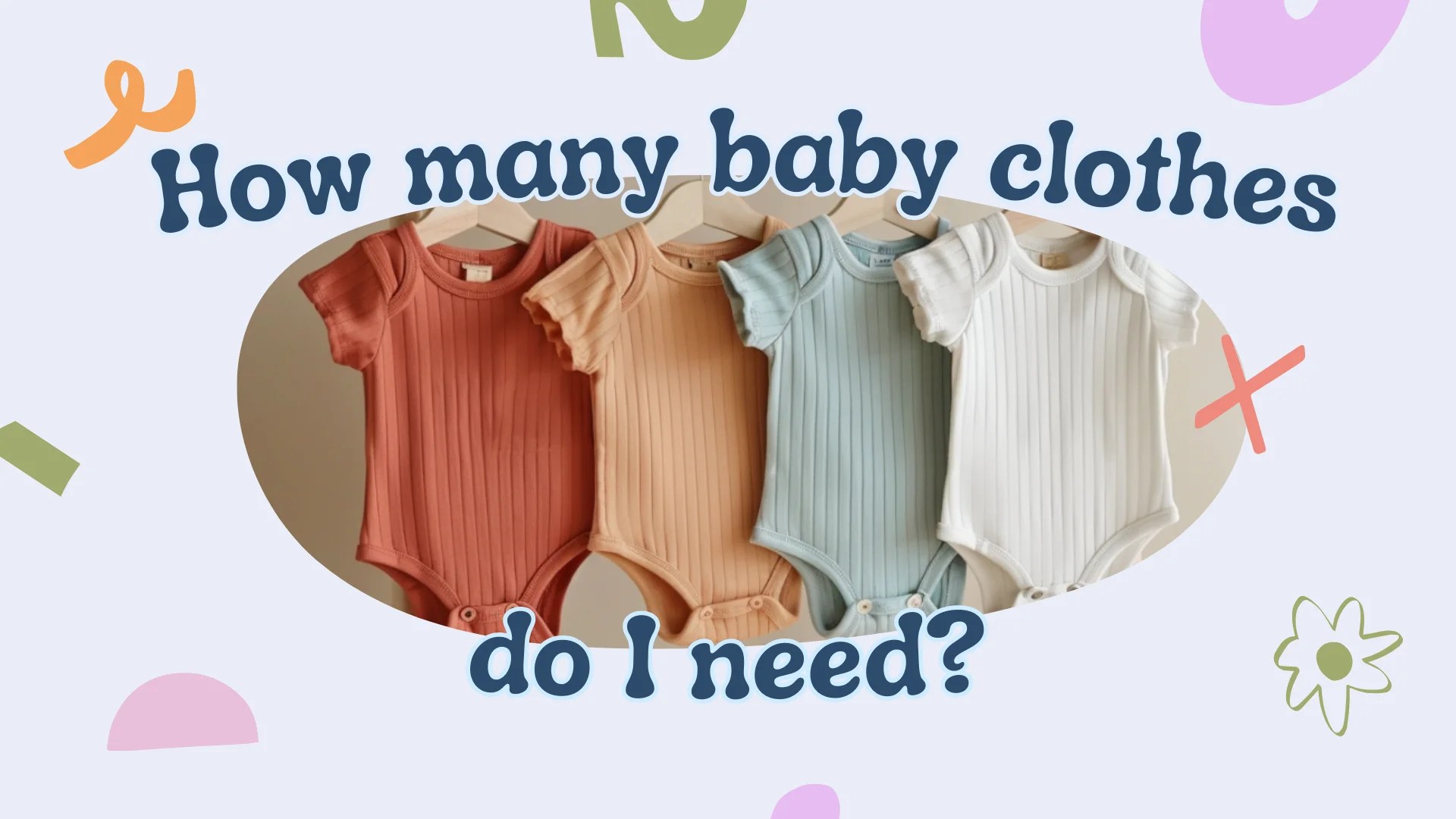 How Many Baby Clothes Do I Need? — Babies Parent Your Parenting Journey