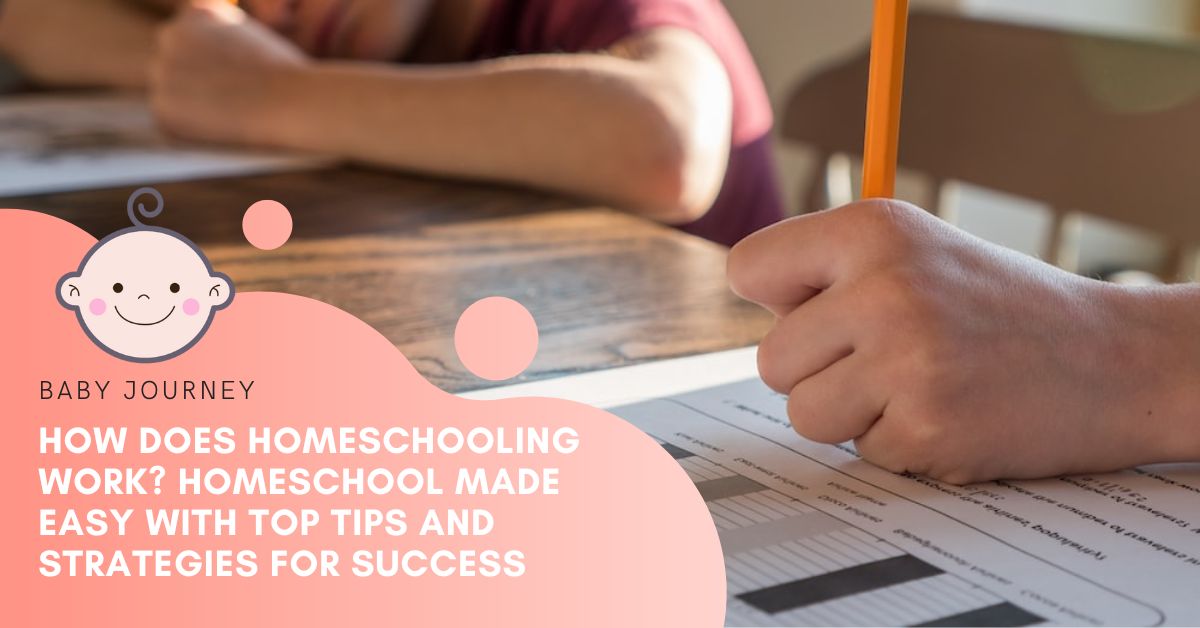 How Does Homeschooling Work? 5 Actionable Tips For Parents