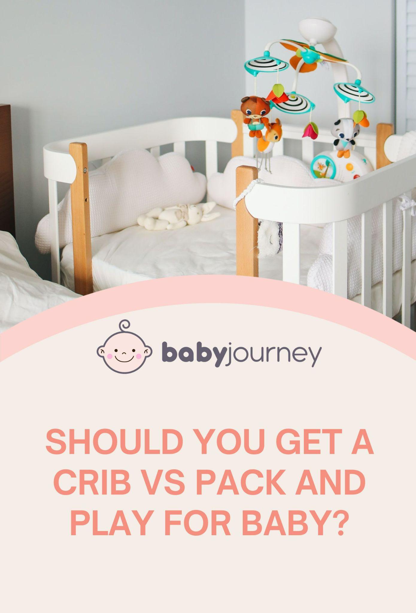 Should You Get A Crib Vs Pack And Play For Baby Buying Guide