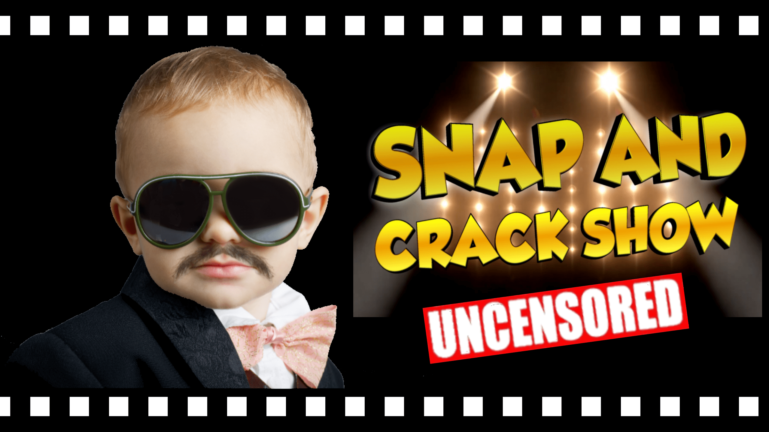 Snap & Crack Show