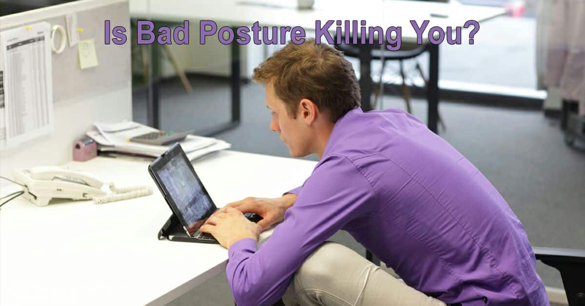 Is Bad Posture Killing You? Eric Bach Blog