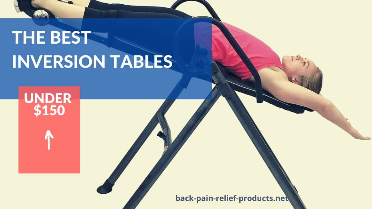 The 3 Best Inversion Tables Under 120 (Cheap But Safe)