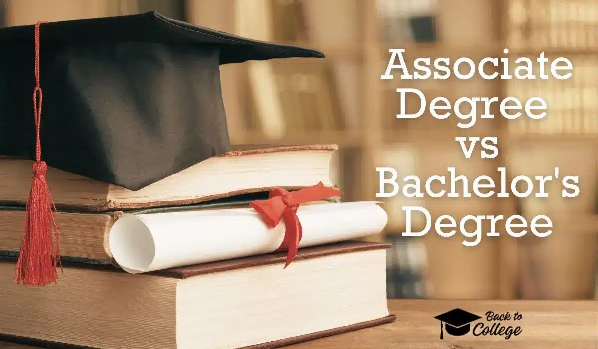 Associate Degree vs Bachelor's Degree Back2College