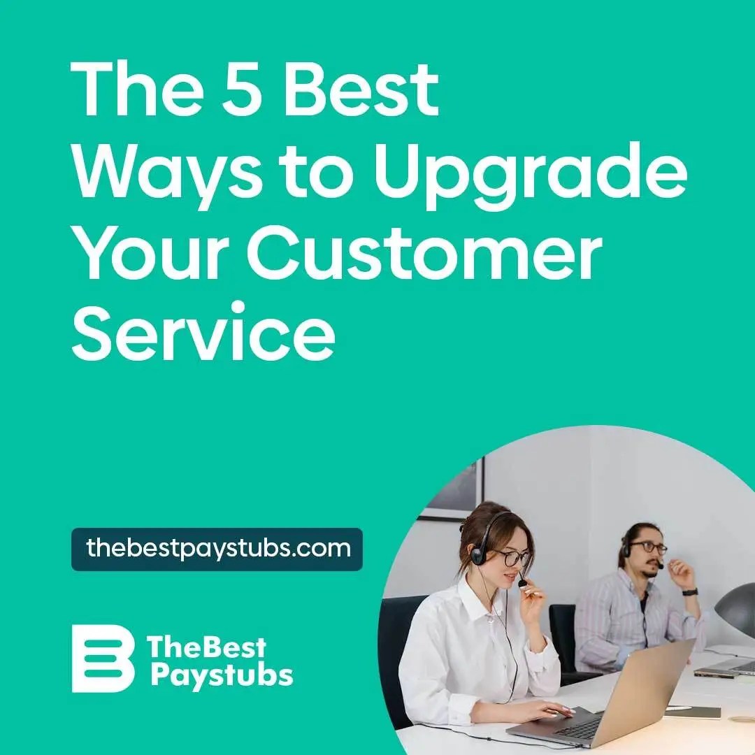 The 5 Best Ways to Upgrade Your Customer Service