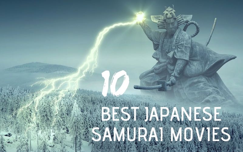 10 of The Best Japanese Samurai Movies (SWORD MAYHEM!)