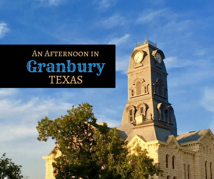 An Afternoon to Explore Granbury Texas Backroad