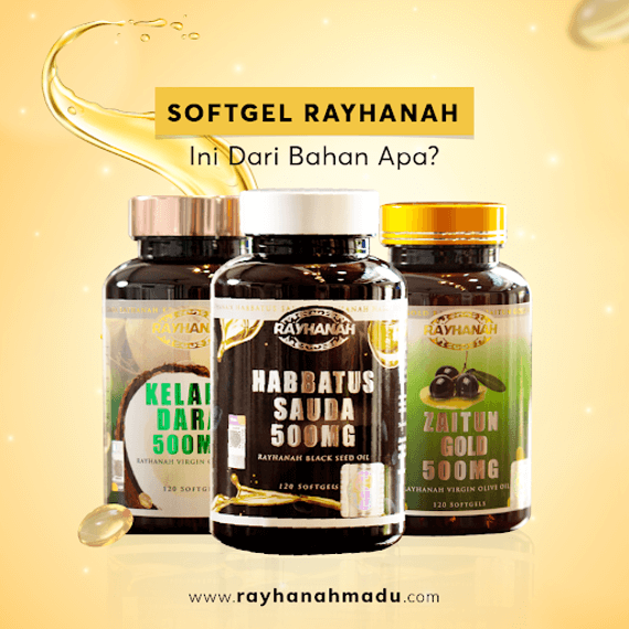 Kapsul Softgel dan Gelatin. Adakah Halal dan Selamat? RAYHANAH GROUP