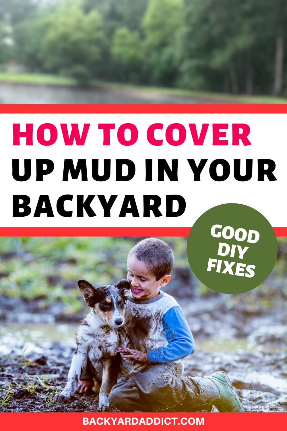 How To Cover Up Mud in Your Backyard For Good Backyard Addict Dev Site