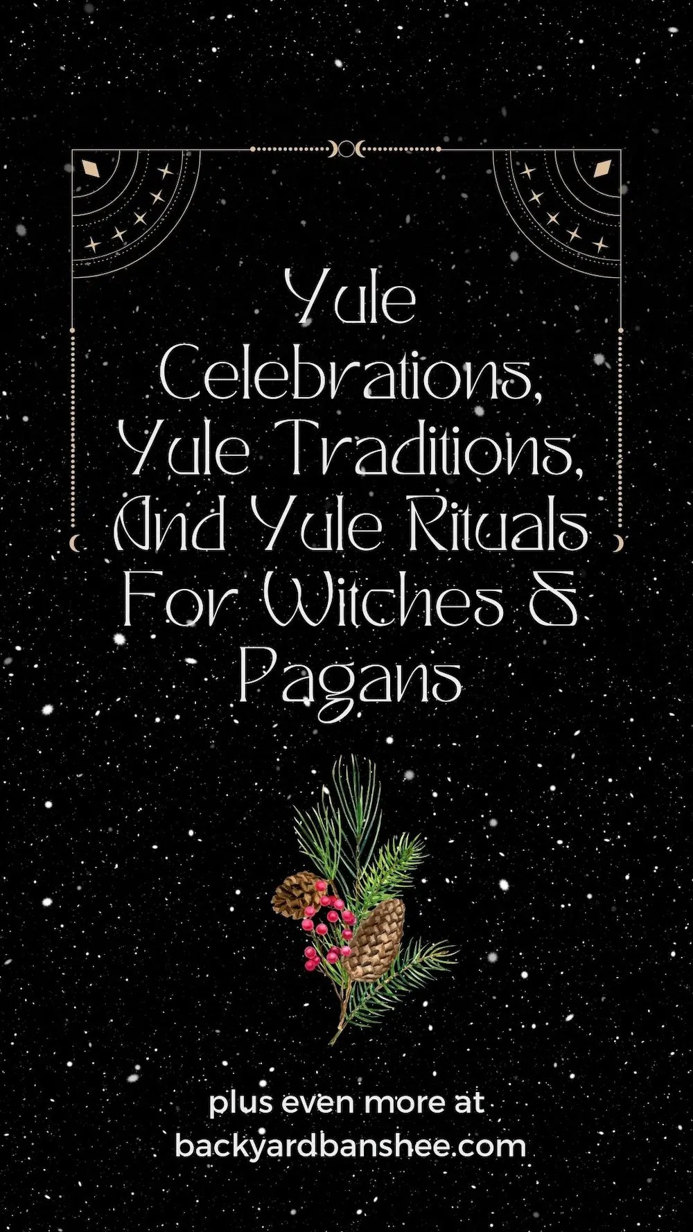 Yule For Witches Origin, Celebrations, Crafts and Ideas