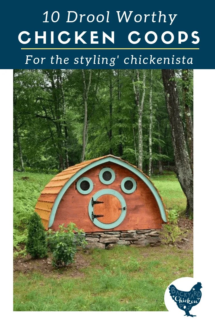 10 Drool Worthy Chicken Coops