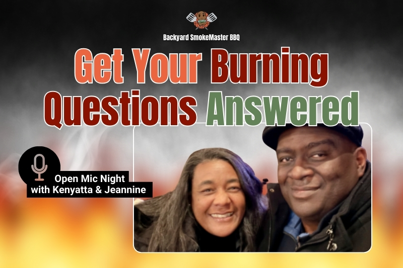 Get Your Burning Questions Answered Backyard SmokeMaster BBQ