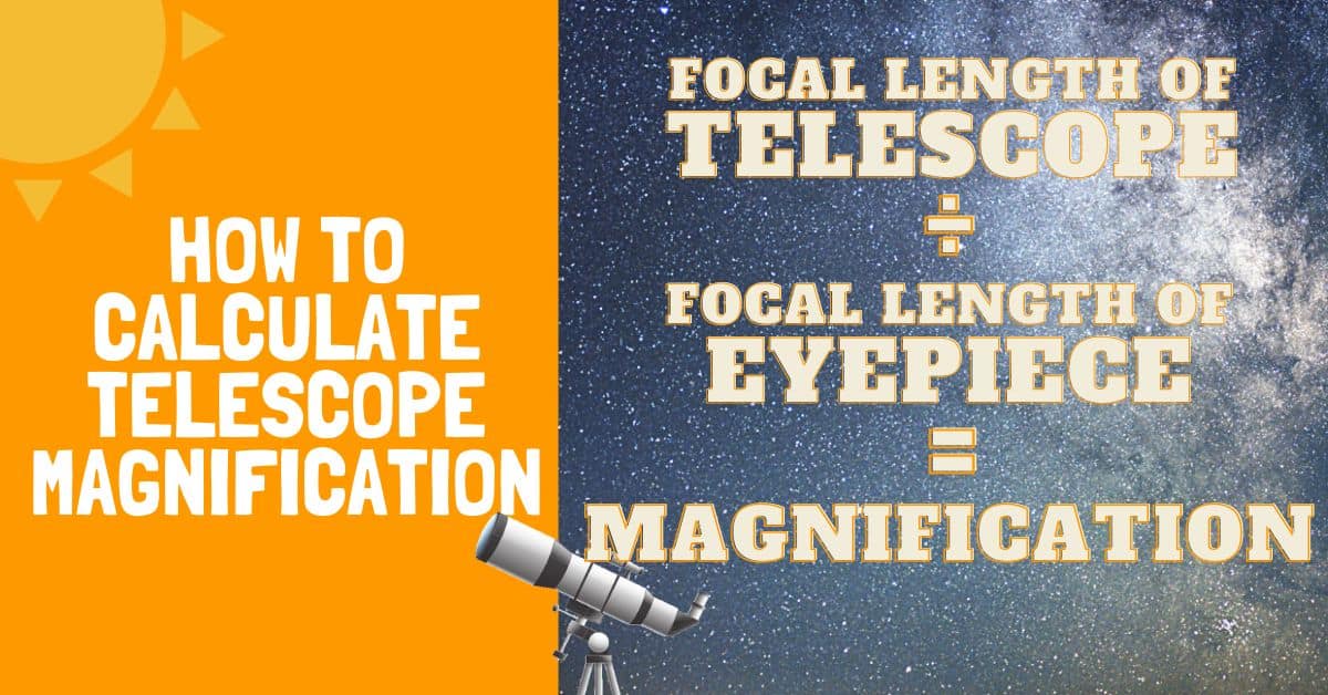 How to Calculate Telescope Magnification Backyard Stargazers