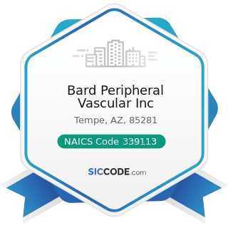 Bard Peripheral Vascular Inc - ZIP 85281, NAICS 339113
