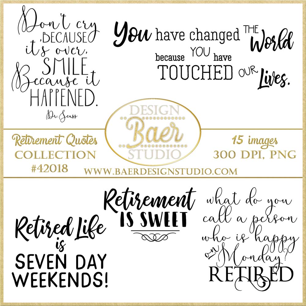 BEST Retirement quotes inspirational, Retirement Digital Quotes Baer