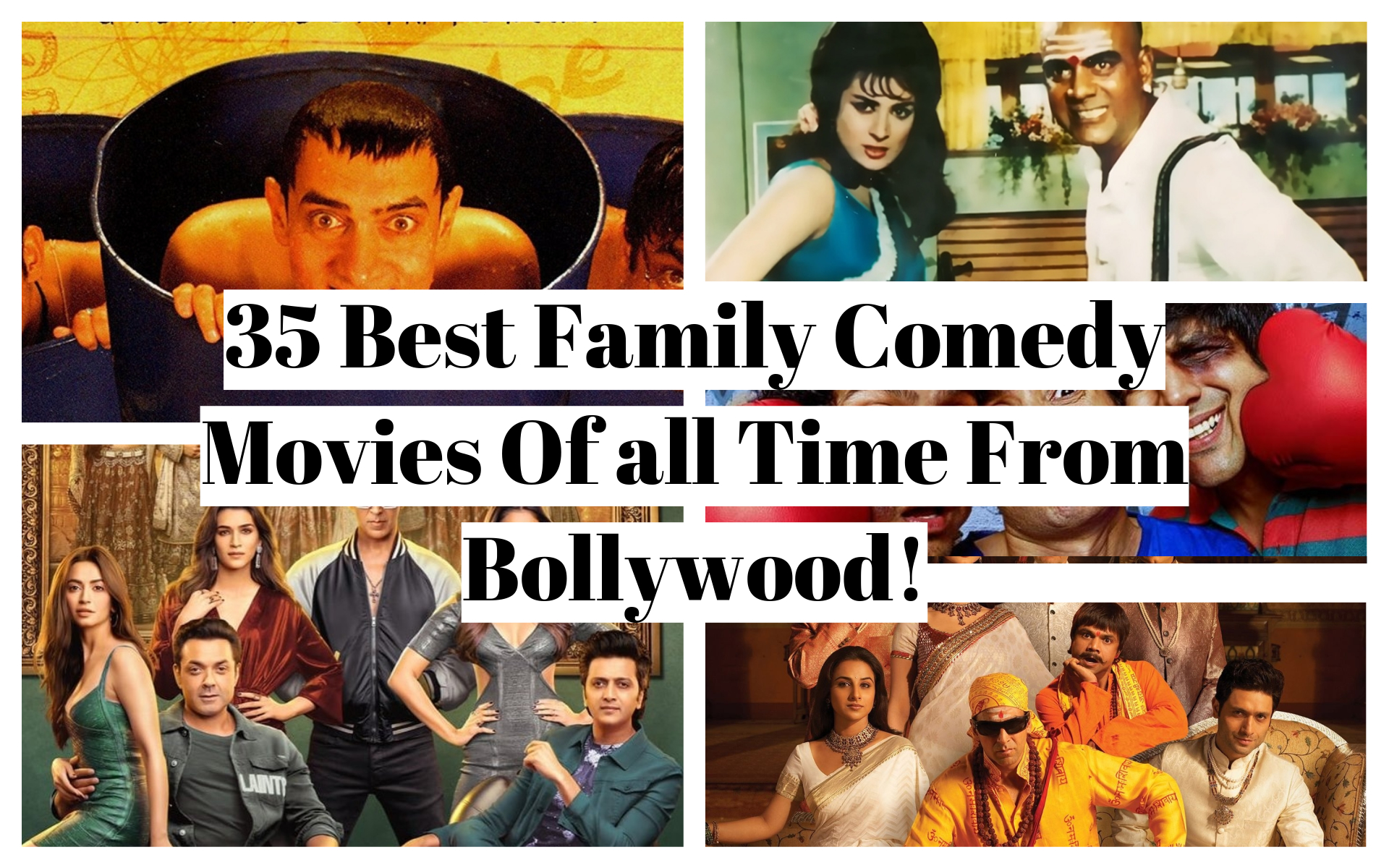 35 Best Family Comedy Movies Of all Time From Bollywood! Baggout