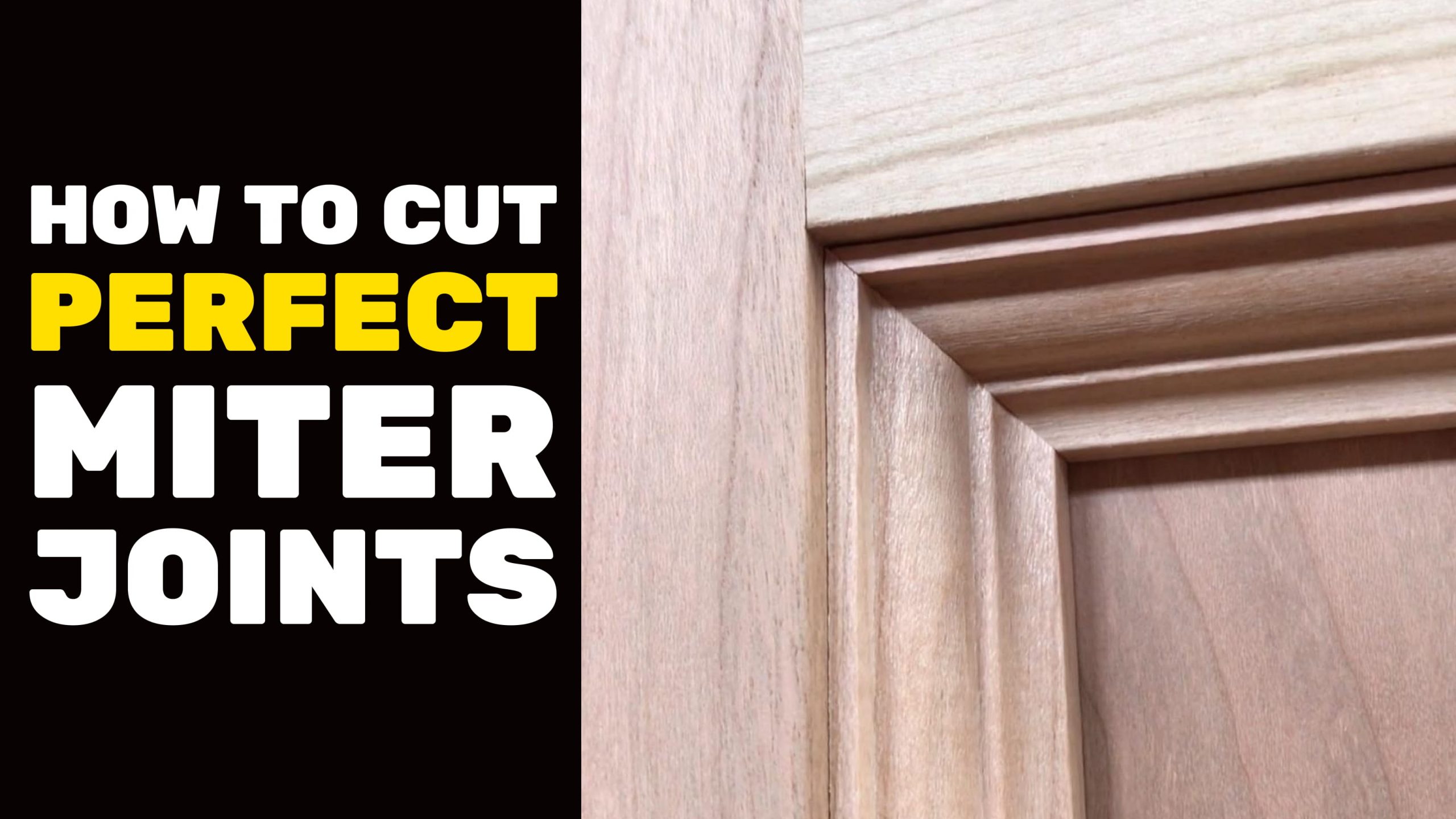 VIDEO TUTORIAL How to Cut Perfect Miter Joints