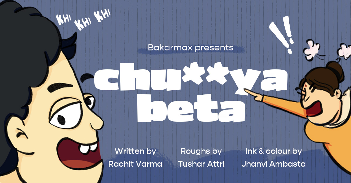 Chutiya Beta Bakarmax