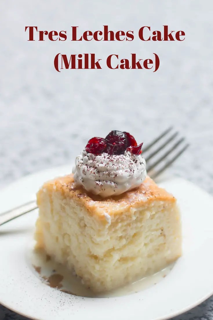 Tres Leches Cake (Milk Cake Recipe) by Bakealish