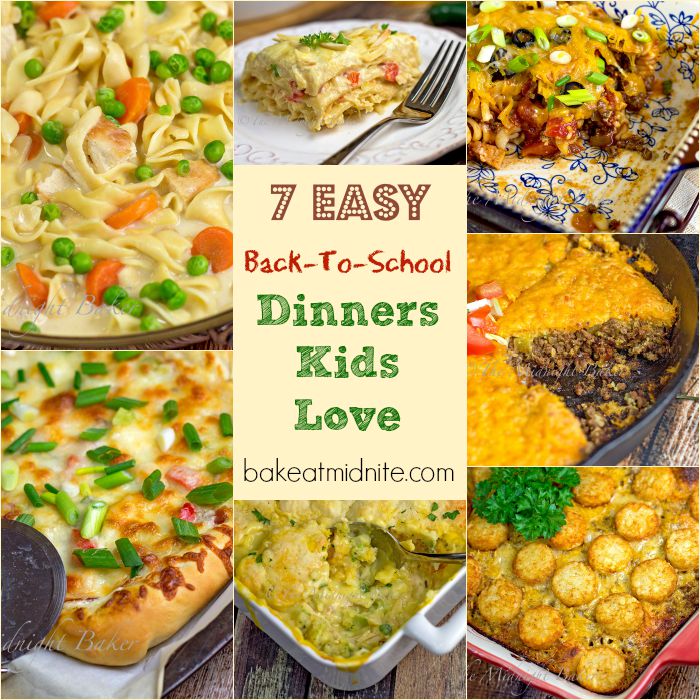 7 Easy BackToSchool Dinners Kids Love The Midnight Baker