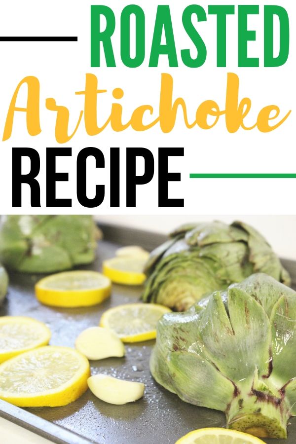 Easy And Delicious Roasted Artichokes • Bake Me Some Sugar