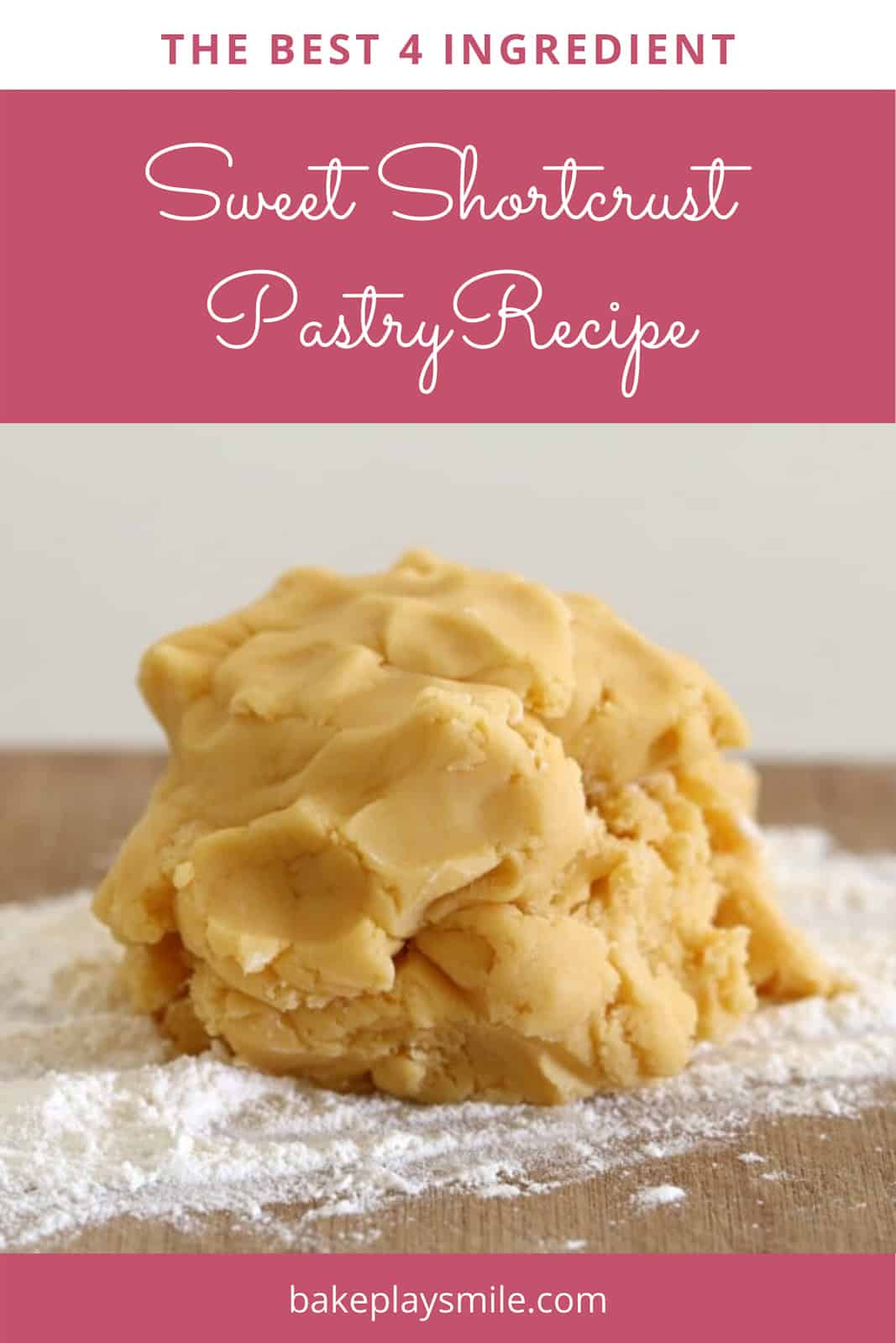 How To Make Sweet Shortcrust Pastry Bake Play Smile
