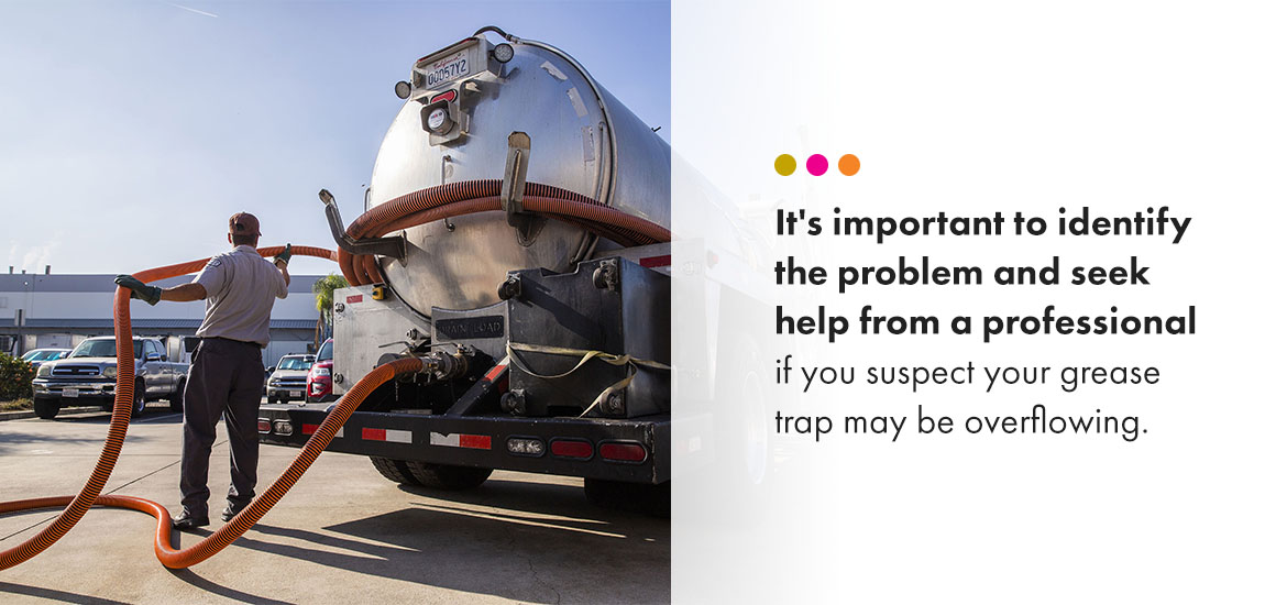 Why Is the Grease Trap Overflowing? Baker Commodities