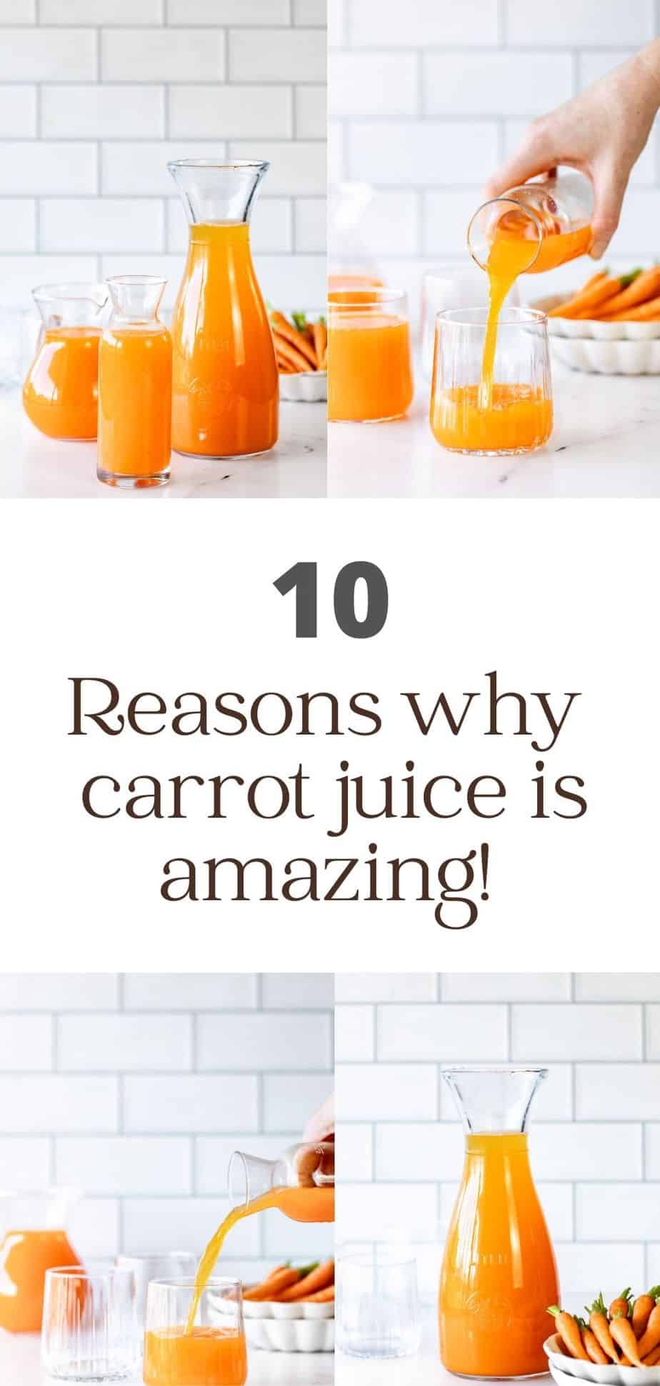 10 Benefits Of Drinking Carrot Juice Baking Ginger