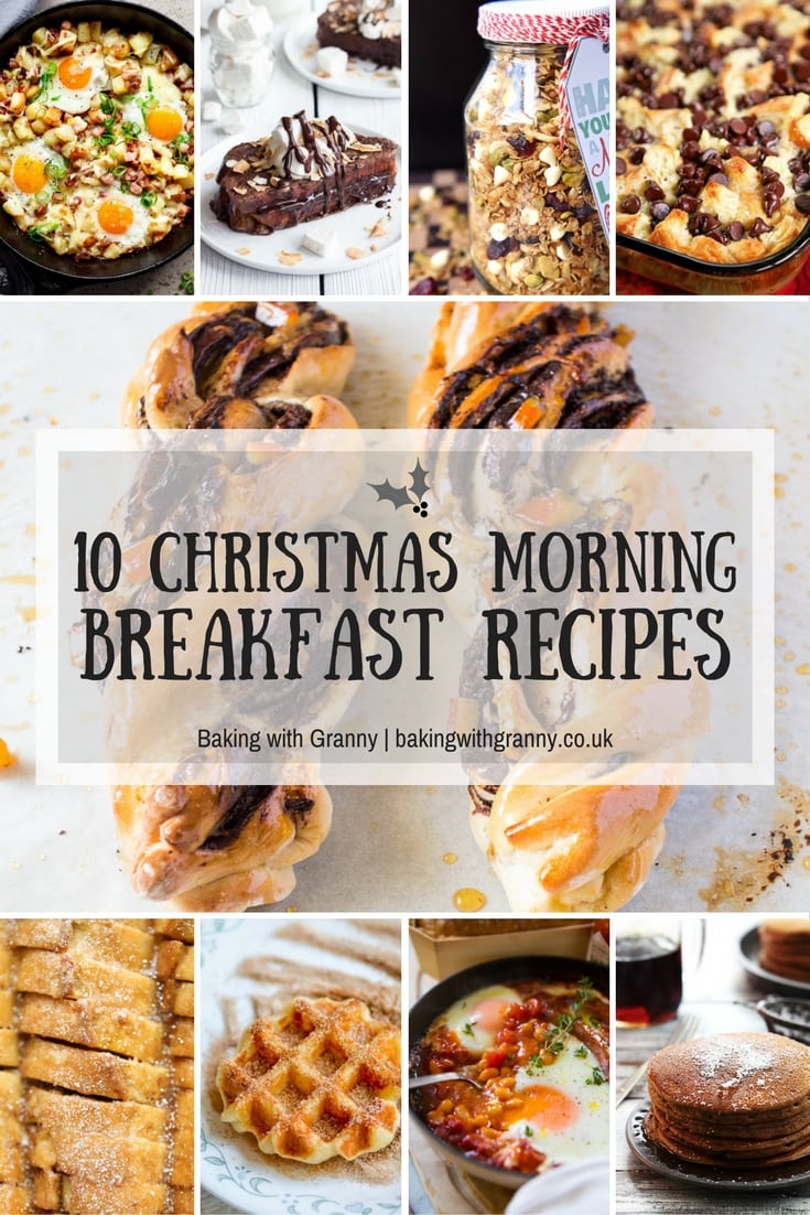 10 Christmas Morning Breakfast Recipes Baking with Granny