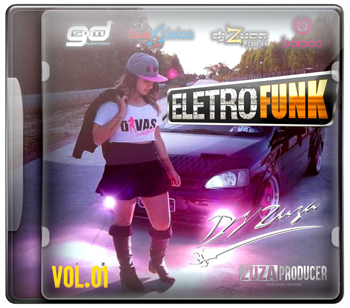 Eletro Funk Volume 01 by dj zuza Balada G4