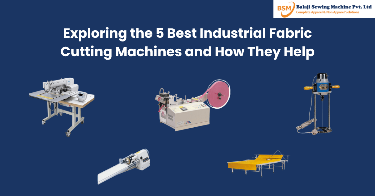 Exploring the 5 Best Industrial Fabric Cutting Machines and How They