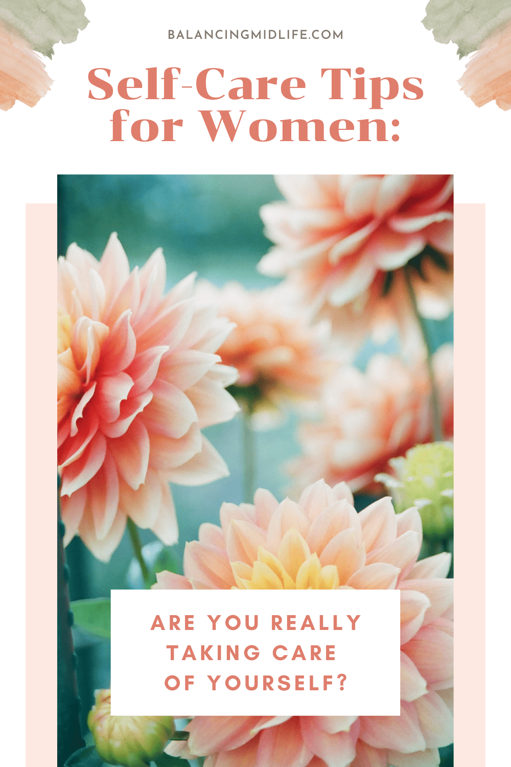 SelfCare Tips For Women Are You Really Taking Care Of Yourself?