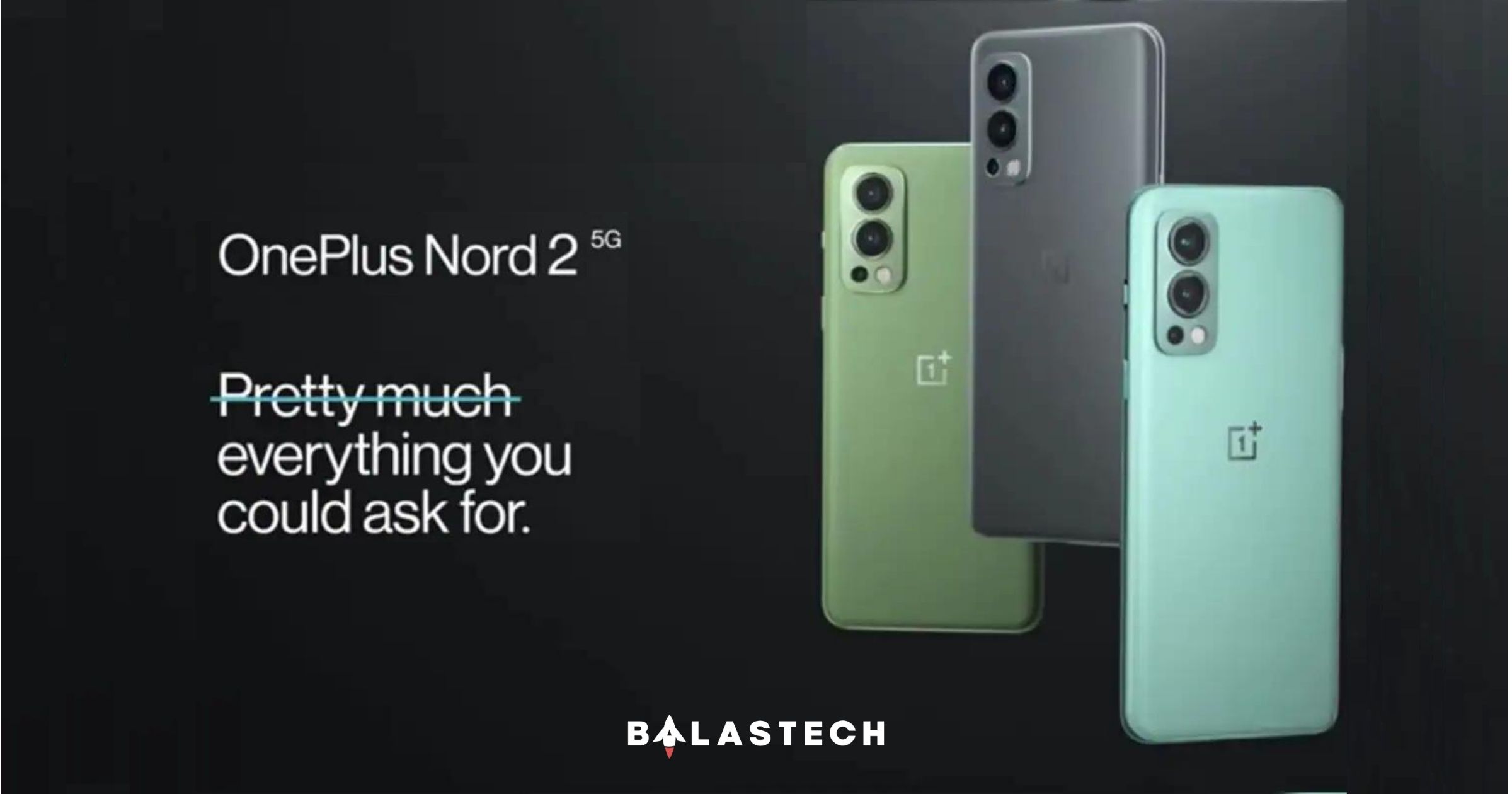 OnePlus Nord 2 is now official in the Philippines! BALASTECH