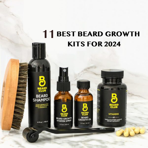 11 BEST BEARD GROWTH KITS FOR 2024