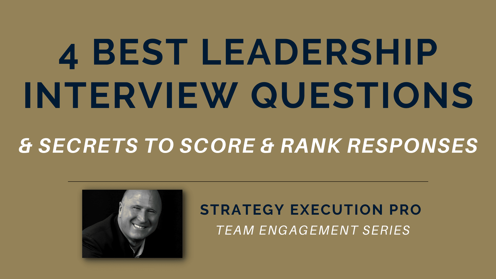 4 Best Leadership Interview Questions And Secrets To Score and Rank Responses Baldrige Group