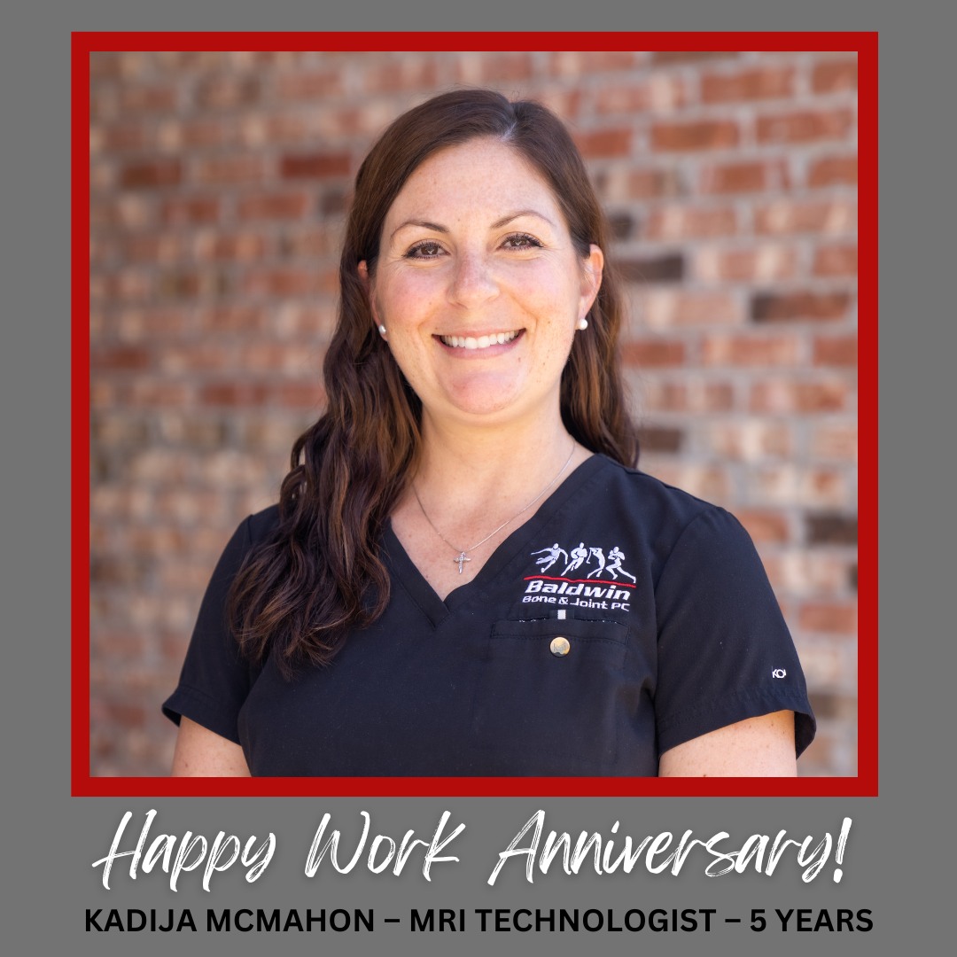 Happy Work Anniversary, Kadija McMahon! Baldwin Bone & Joint PC