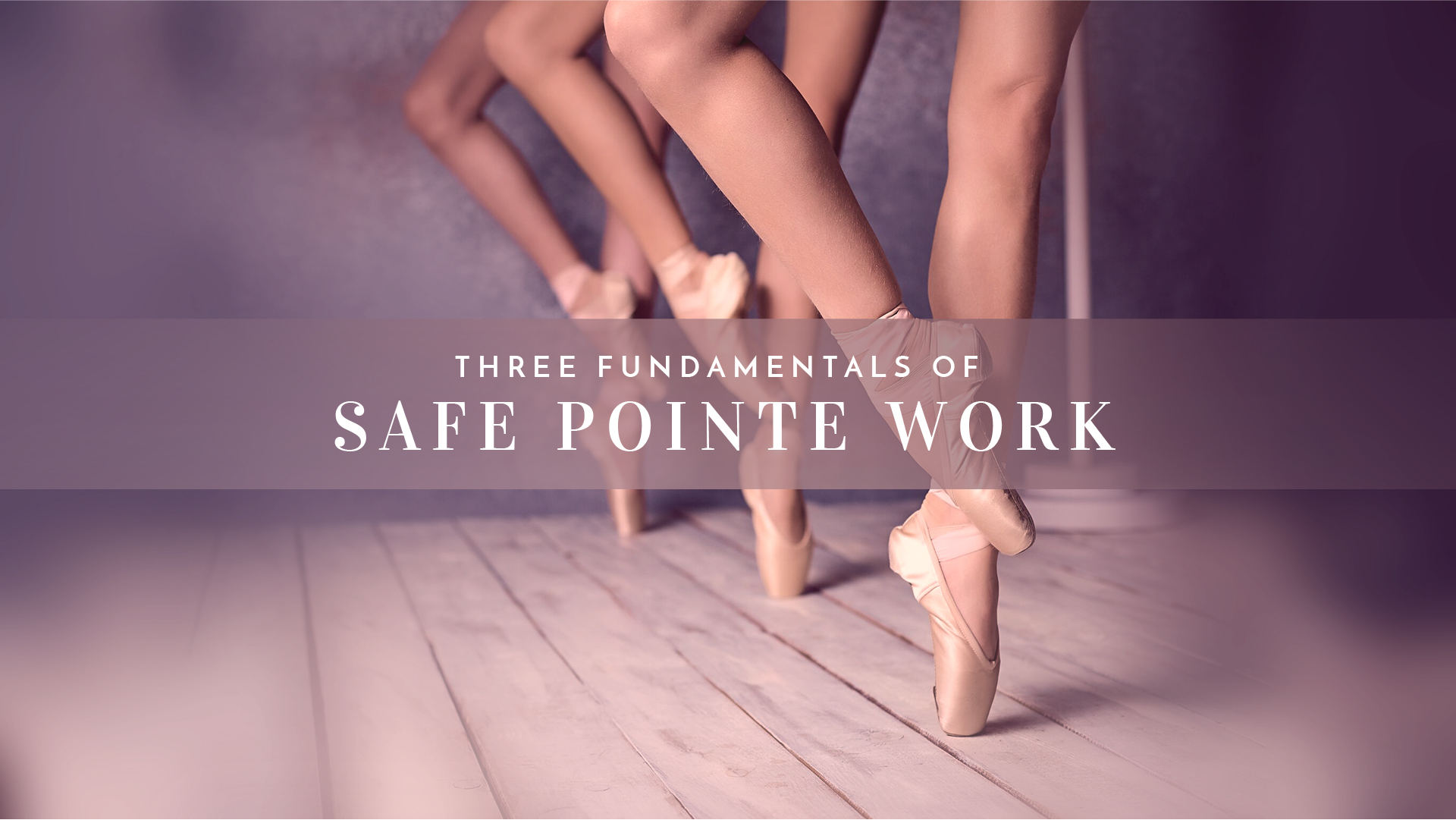 Three Fundamentals of Safe Pointe Work The Ballet Source The Ballet