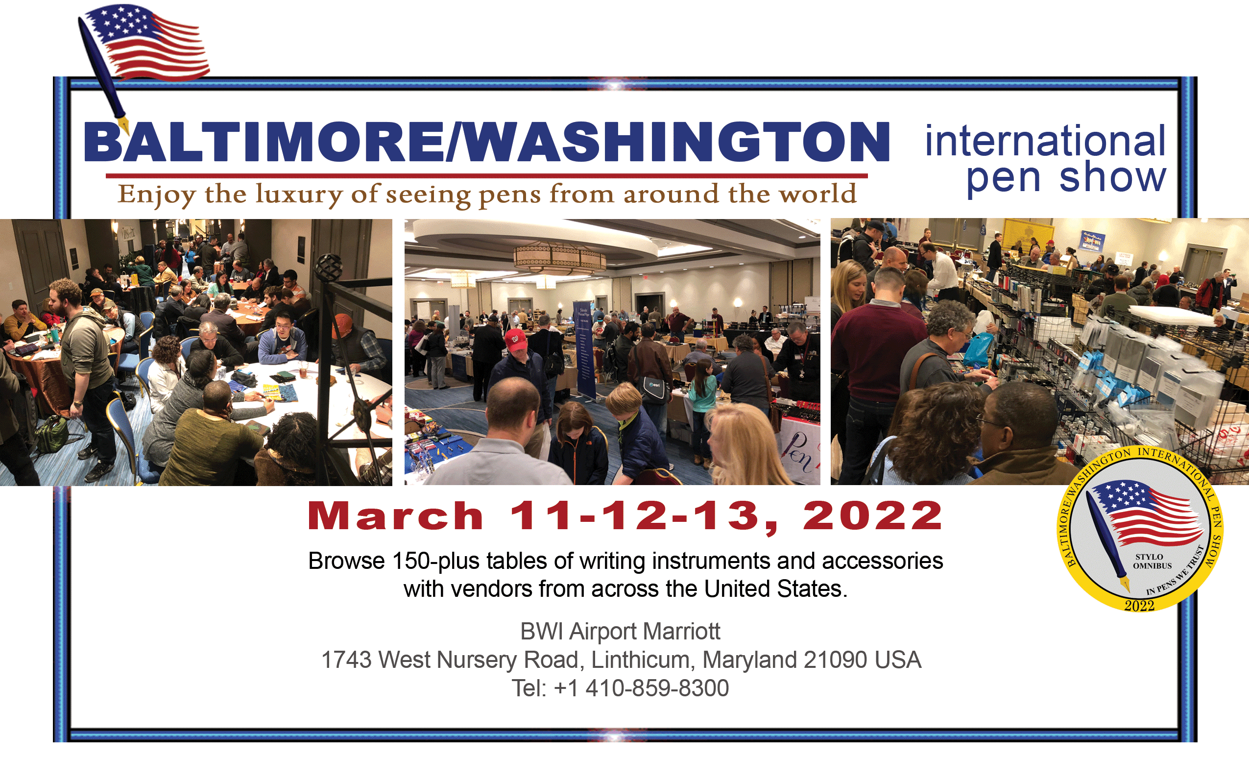 Baltimore / Washington International Pen Show Enjoy the luxury of